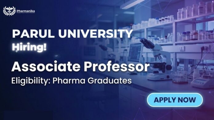 Professor Jobs and Pharma Jobs at Parul University Faculty of Pharmacy Recruitment 2026