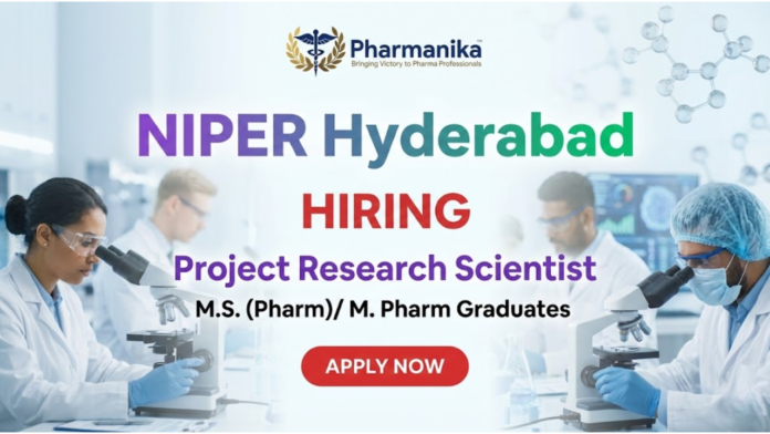 Project Research Scientist Job At NIPER Hyderabad, M Pharma jobs, Pharma jobs