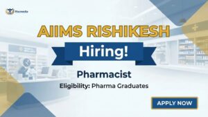 Pharmacist Job notification under AIIMS careers 2026 at AIIMS Rishikesh for B Pharm and D Pharm candidates Pharmacist Job notification under AIIMS careers 2026 at AIIMS Rishikesh for B Pharm and D Pharm candidates