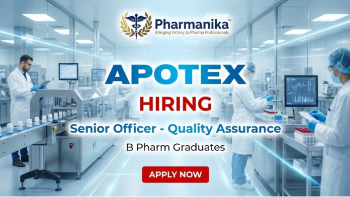 Senior Officer QA Job at Apotex – Bangalore, B Pharma jobs, Pharma Jobs
