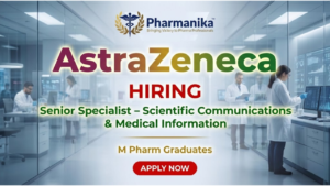 Senior Specialist – Scientific Communications Job At AstraZeneca India Senior Specialist – Scientific Communications Job At AstraZeneca India, M Pharma jobs, Pharma jobs