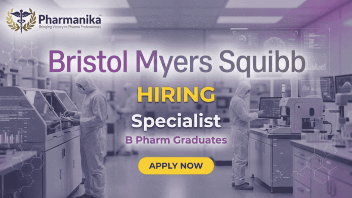 Specialist PQC Triage Job at Bristol Myers Squibb Hyderabad, B Pharma jobs, Pharma Jobs