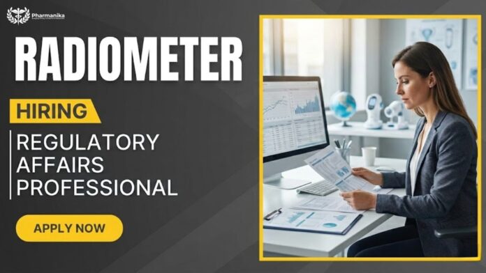 Regulatory Affairs Job at Radiometer | Pharmaceutical Sciences Graduates Apply Now