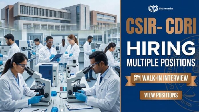 Research Jobs Walk-In Interview at CSIR CDRI | Pharma Graduates Apply Now