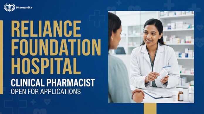 Freshers Clinical Pharmacist Job at Reliance Foundation Hospital | Apply Now