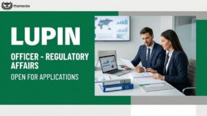 Regulatory Affairs Job at Lupin | Apply for the Officer Role Regulatory Affairs Job at Lupin | Apply for the Officer Role