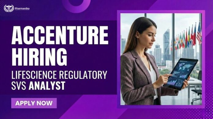 BPharm Job Vacancy at Accenture | Apply Now for the Regulatory Svs Analyst Role