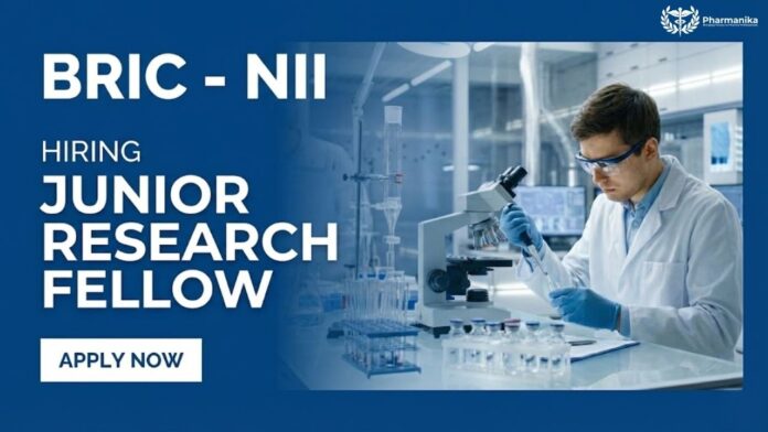 JRF Vacancy at BRIC -NII | Pharma Graduates Apply Now