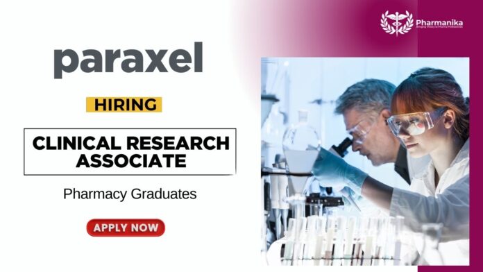 Clinical Research Associate Job at Parexel | Pharmacy Graduates Apply Now