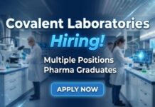 Walk-In Drive at Covalent Laboratories for Production, QC & Safety Roles | Apply Now Walk-In Drive for Covalent Laboratories jobs at Sangareddy facility 2026