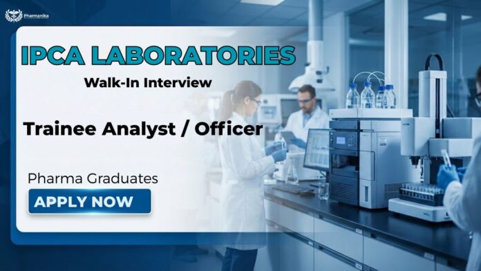 Walk-In Interview, Pharma Jobs, QC Jobs, QA Jobs, Technology Transfer Jobs, Pharma Careers, Ipca Careers