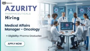 Medical Affairs job – Oncology role at Azurity Pharmaceuticals Hyderabad Pharm D Job Opportunity Medical Affairs job – Oncology role at Azurity Pharmaceuticals Hyderabad Pharm D Job Opportunity