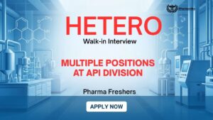 Pharma Freshers Job Opportunity at Hetero API Division Walk-In Interview Pharma Job in Hyderabad Pharma Freshers Job Opportunity at Hetero API Division Walk-In Interview Pharma Job in Hyderabad