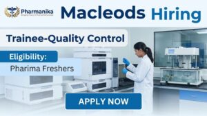 Pharma Freshers Job Quality Control Job Macleods QC Trainee Hiring 2026 Pharma Freshers Job Quality Control Job Macleods QC Trainee Hiring 2026