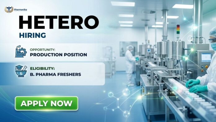 Pharma Freshers Job Walk-In Interview at Hetero API Manufacturing Unit Hiring 2025