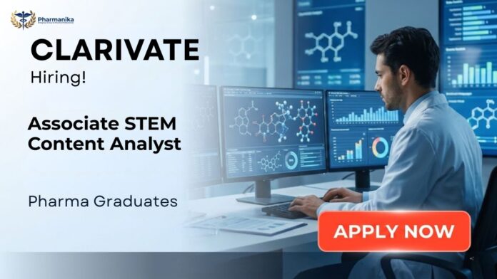 Pharma Freshers Job opportunity at Clarivate Careers hiring Associate STEM Content Analyst in Hyderabad