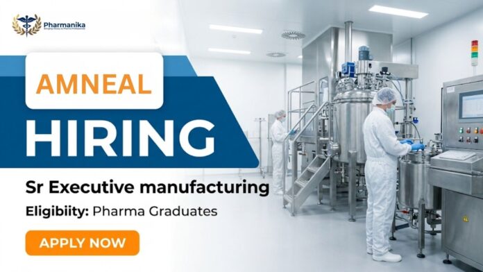Pharma Job Amneal Careers Senior Executive Manufacturing Ahmedabad sterile plant opportunity