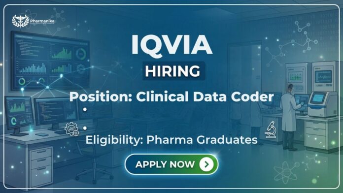 Pharma Job Clinical Data Management Job IQVIA Clinical Data Coder Bengaluru