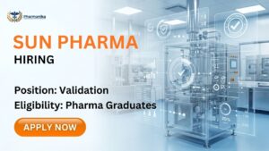 Pharma Validation Job at Sun Pharma Career Halol sterile facility validation role Pharma Validation Job at Sun Pharma Career Halol sterile facility validation role