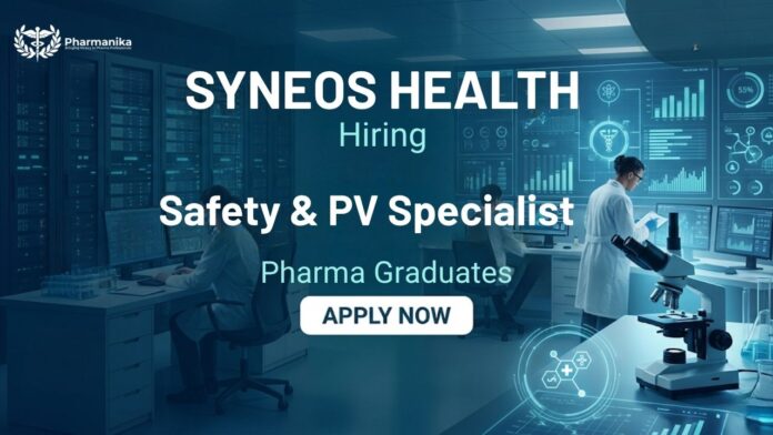Pharmacovigilance Job and Pharma Job at Syneos Health Safety PV Specialist India