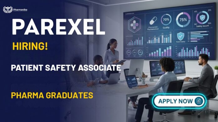 Pharmacovigilance Job and Pharma Job opening for Patient Safety Associate I at Parexel India