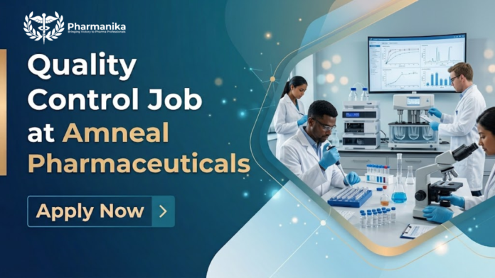 Quality Control Job at Amneal Pharmaceuticals. M.Pharm / B.Pharm Candidates, Apply Now. Job Opportunity in Gujarat, India.