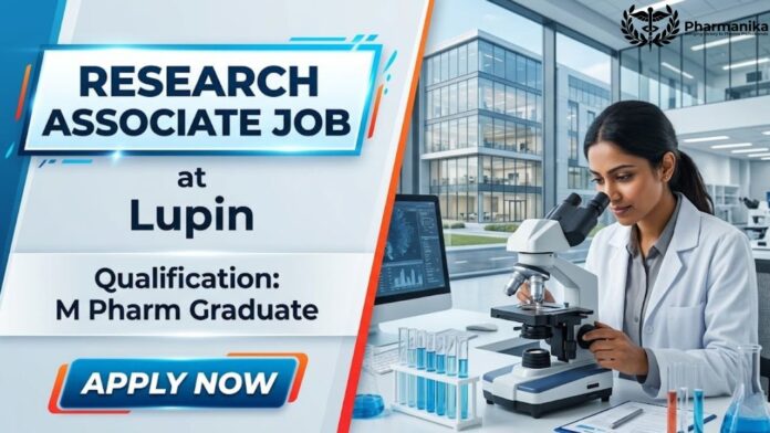 Research Associate Job at Lupin | M Pharm Graduates Apply Now