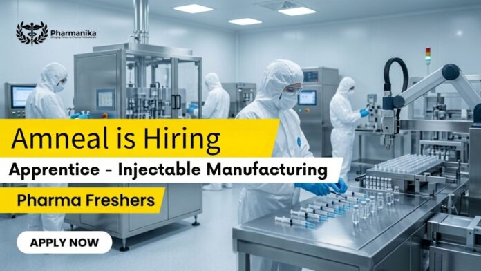 Pharma Apprenticeship at Amneal Pharmaceuticals Pharma Freshers Job in Injectable Manufacturing
