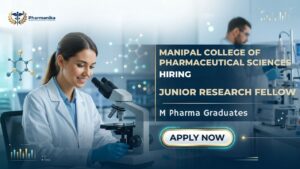 Pharma Research Job Junior Research Fellow at Manipal College of Pharmaceutical Sciences Pharma Research Job Junior Research Fellow at Manipal College of Pharmaceutical Sciences