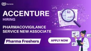 Pharmacovigilance Job at Accenture Pharma Freshers Job Pharmacovigilance Job at Accenture Pharma Freshers Job