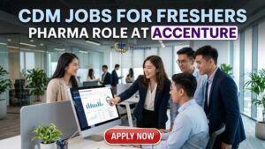 CDM Jobs for Freshers | Pharma Role | Candidates Apply Now CDM Jobs for Freshers | Pharma Role | Candidates Apply Now