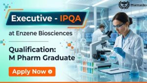M Pharm Job at Enzene Biosciences Ltd | Executive - IPQA Role M Pharm Job at Enzene Biosciences Ltd | Executive - IPQA Role