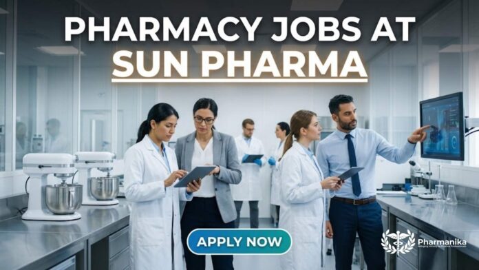 Pharmacy Jobs at Sun Pharma | Candidates Apply Now