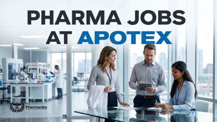 Pharma Jobs at Apotex | Candidates Apply Now
