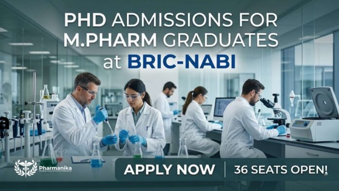 PhD Admissions at BRIC-NABI |  M.Pharm Candidates | Apply Now