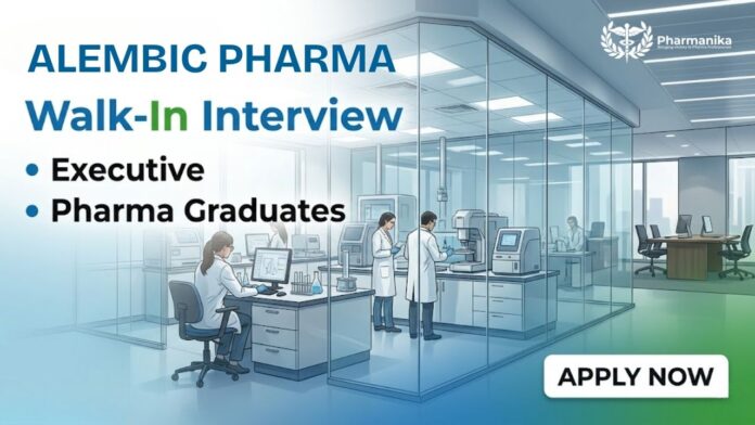 Alembic Pharmaceuticals Pharma Job Walk-In Interview 2026 for Production Packing API Injectables Roles