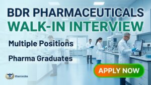 BDR Pharmaceuticals Pharma Job Walk-in Drive 2026 for QA QC Production Engineering API OSD Roles BDR Pharmaceuticals Pharma Job Walk-in Drive 2026 for QA QC Production Engineering API OSD Roles