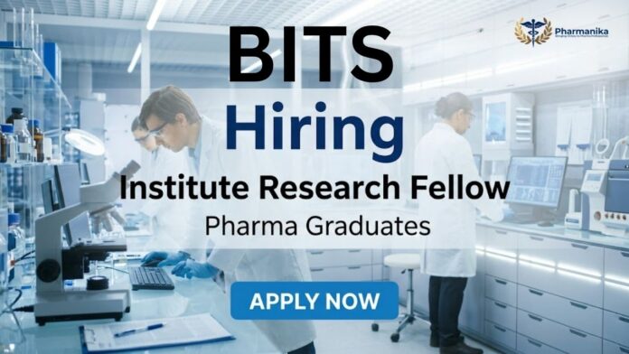 BITS Pilani Research Fellow Job and Pharma Job Opportunity 2026 for Chemistry and M.Pharm Candidates