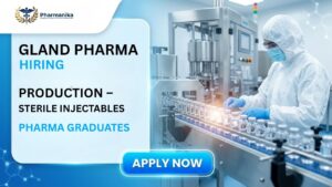 Gland Pharma Pharma Job Walk-In Interview 2026 for Production Professionals in Sterile Injectables Manufacturing Gland Pharma Pharma Job Walk-In Interview 2026 for Production Professionals in Sterile Injectables Manufacturing