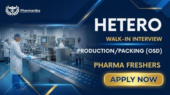 Hetero Pharma Freshers Job Walk-in Interview 2026 for B Pharm M Pharm MSc Graduates