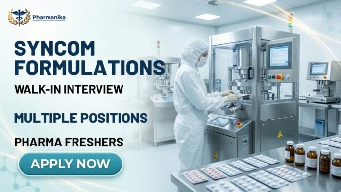 Pharma Freshers Job, Walk-in Interview 2026 at Syncom Formulation India Ltd hiring for multiple pharma production and QC roles in Pithampur