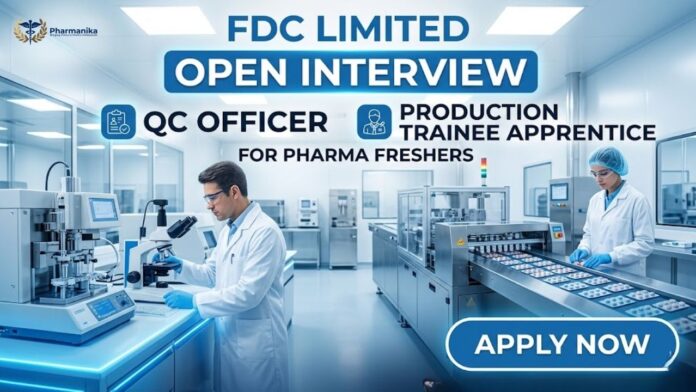 Pharma Freshers Job at FDC Limited Careers Open Interview 2026