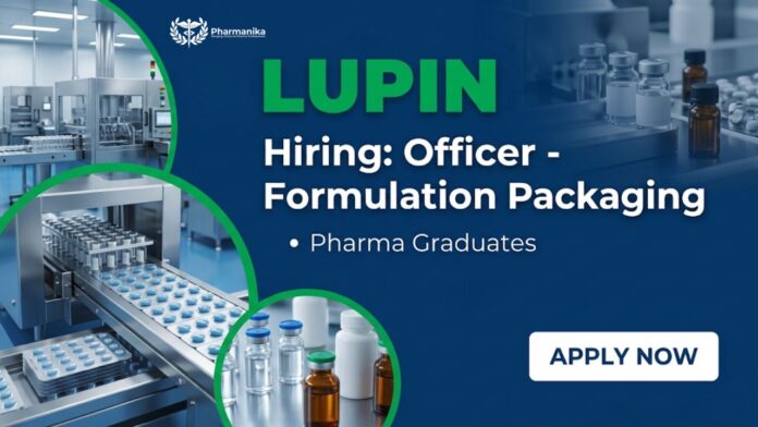 Pharma Job Lupin Careers Packaging Officer Pune