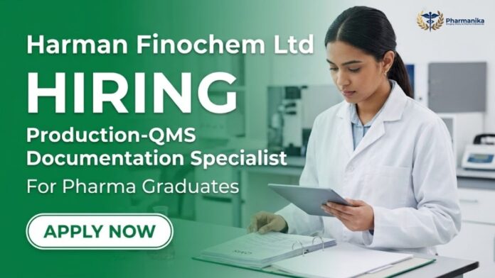 Pharma Job and Quality Assurance Jobs at Harman Finochem Careers for Production-QMS Documentation Specialist