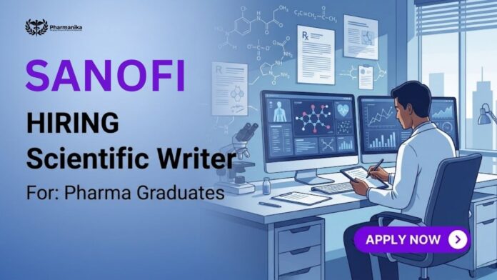 Pharma Job opening for Scientific Writer Job at Sanofi Hyderabad in medical communication and healthcare content development