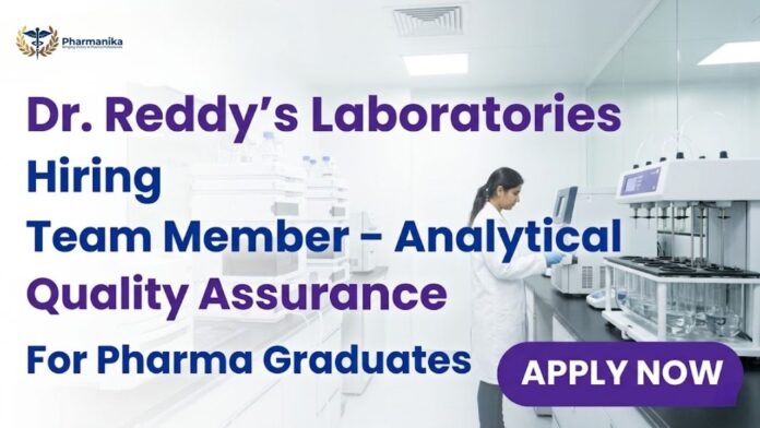 Pharma QA Job at Dr Reddy's Careers for Analytical Quality Assurance Role