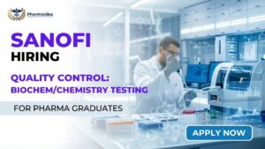 Pharma QC Jobs at Sanofi Careers Goa for Quality Control Bio-chem Chemistry Testing M.Sc Chemistry B.Pharm and M.Pharm candidates Pharma QC Jobs at Sanofi Careers Goa for Quality Control Bio-chem Chemistry Testing M.Sc Chemistry B.Pharm and M.Pharm candidates