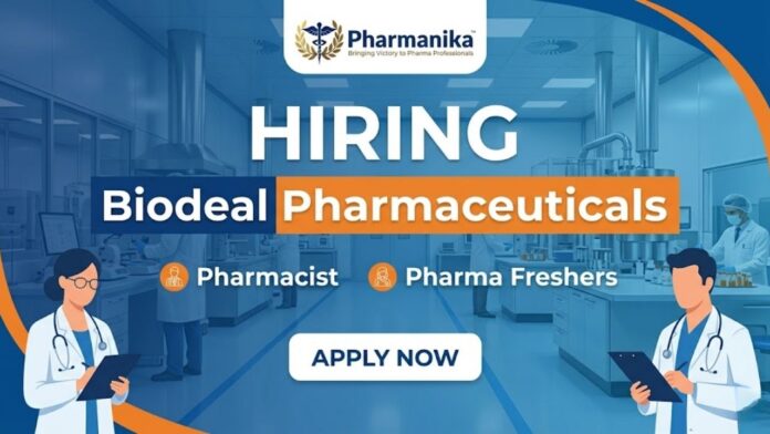 Pharmacist Job and Pharma Freshers Job Walk-in Drive at Biodeal Pharmaceuticals Limited for D.Pharm Freshers in Noida 2026
