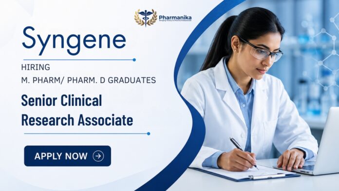 Clinical Research Job at Syngene Bangalore for M Pharm and Pharm D candidates under Syngene Careers in clinical operations and clinical trials