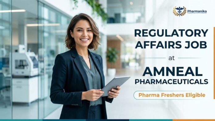 Amneal Hiring B.Pharm Freshers! Regulatory Affairs Job